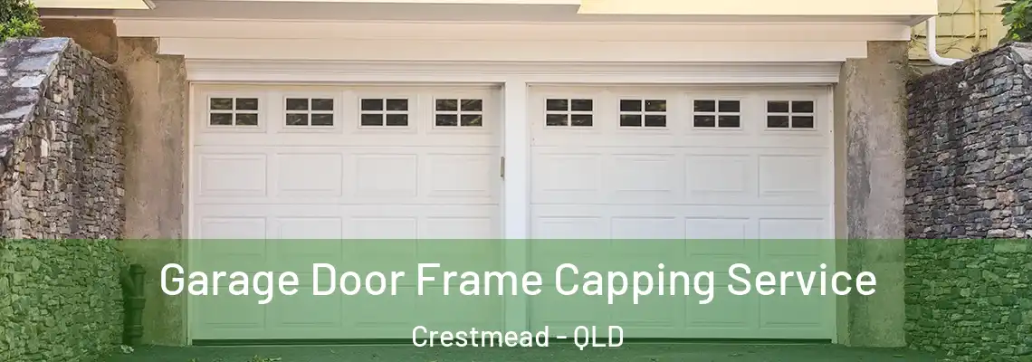Garage Door Frame Capping Service Crestmead - QLD