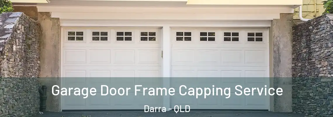 Garage Door Frame Capping Service Darra - QLD