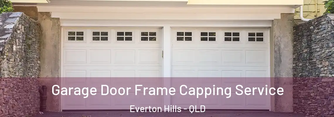 Garage Door Frame Capping Service Everton Hills - QLD