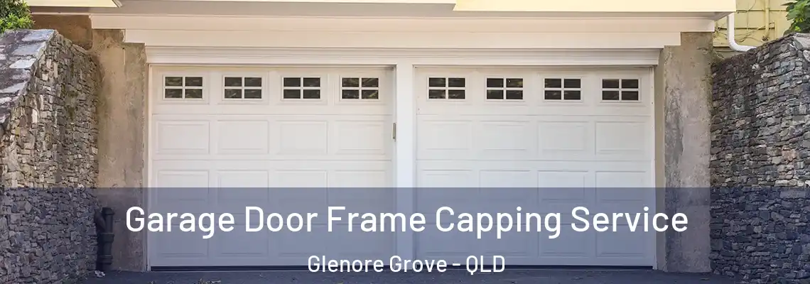 Garage Door Frame Capping Service Glenore Grove - QLD