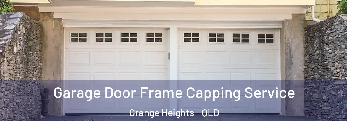 Garage Door Frame Capping Service Grange Heights - QLD