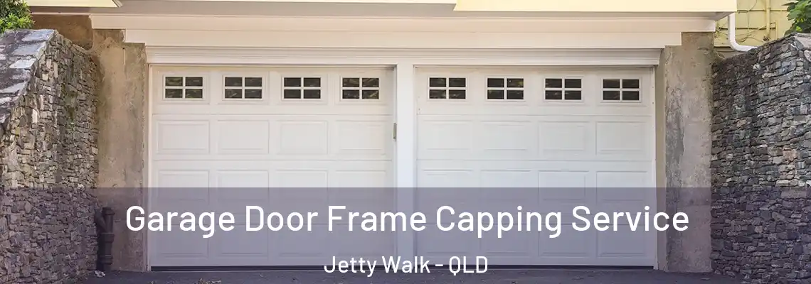 Garage Door Frame Capping Service Jetty Walk - QLD