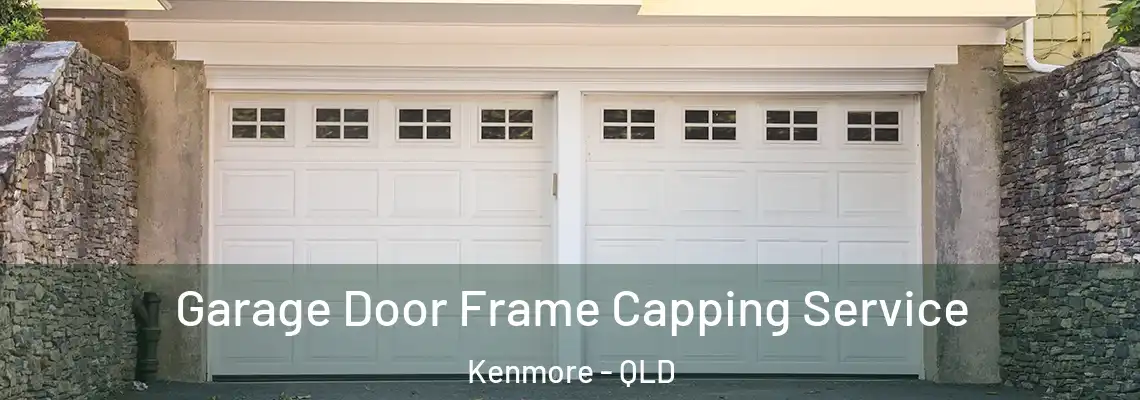 Garage Door Frame Capping Service Kenmore - QLD