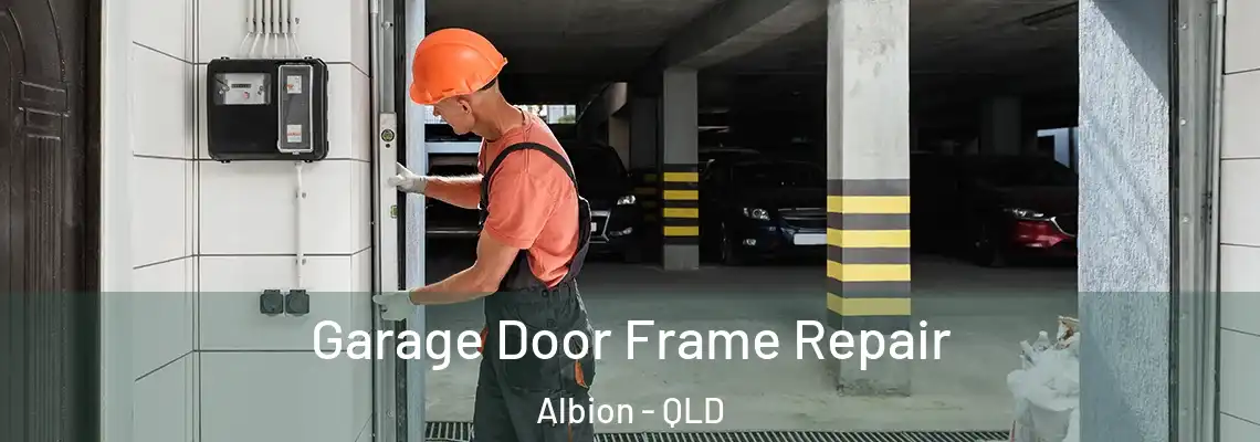 Garage Door Frame Repair Albion - QLD