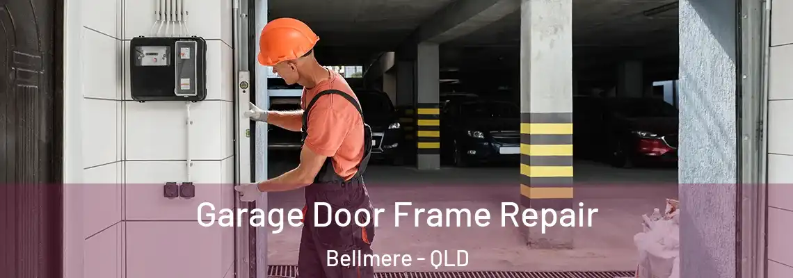 Garage Door Frame Repair Bellmere - QLD