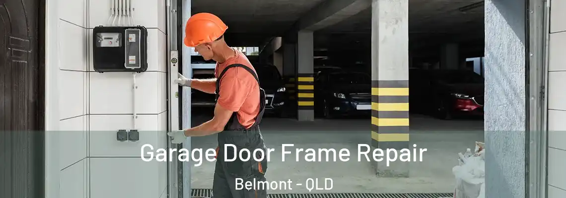 Garage Door Frame Repair Belmont - QLD