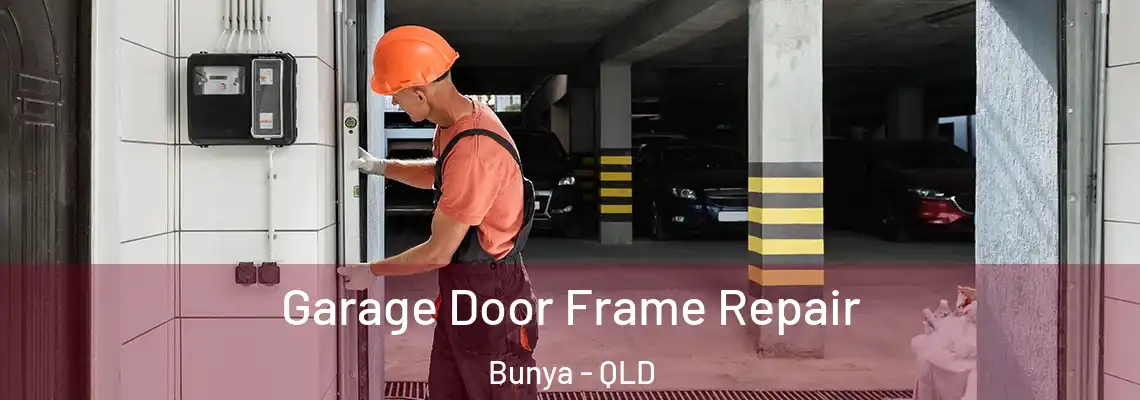 Garage Door Frame Repair Bunya - QLD