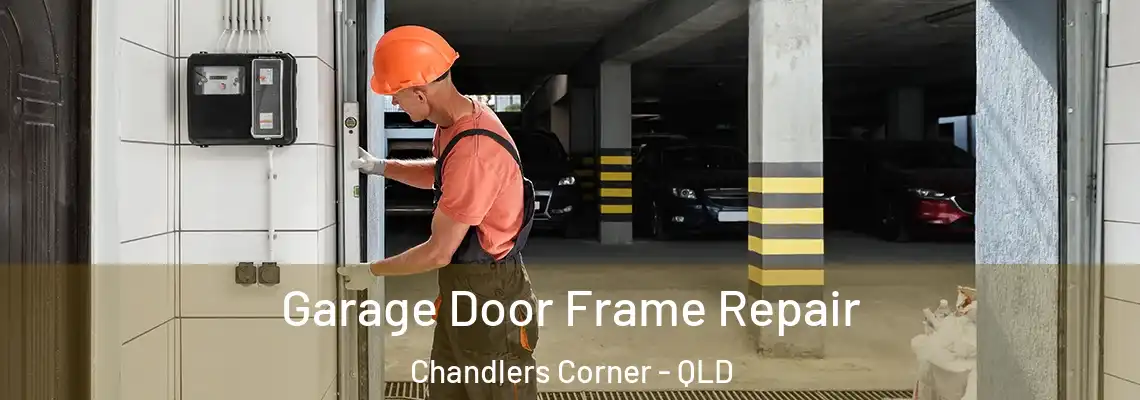  Garage Door Frame Repair Chandlers Corner - QLD