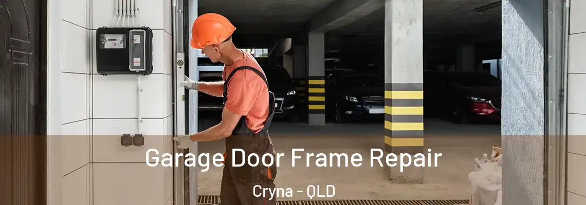 Garage Door Frame Repair Cryna - QLD