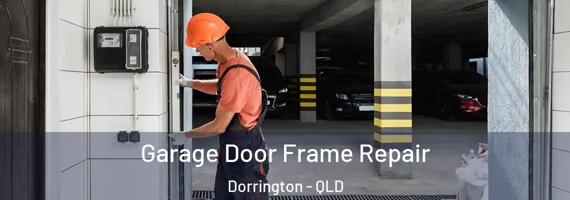 Garage Door Frame Repair Dorrington - QLD
