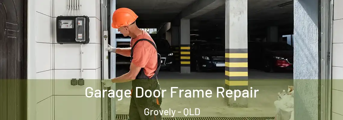 Garage Door Frame Repair Grovely - QLD