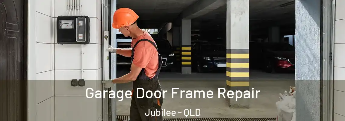 Garage Door Frame Repair Jubilee - QLD
