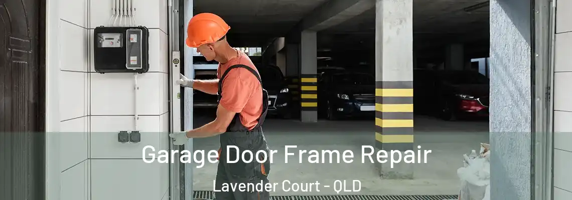 Garage Door Frame Repair Lavender Court - QLD
