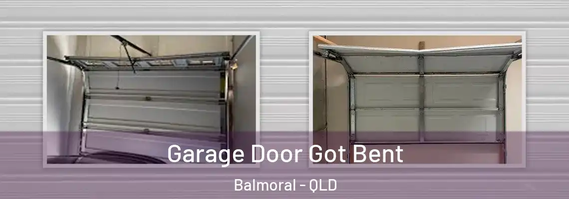 Garage Door Got Bent Balmoral - QLD