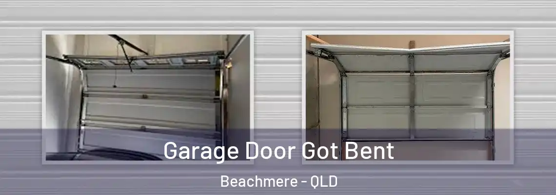  Garage Door Got Bent Beachmere - QLD