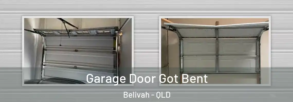 Garage Door Got Bent Belivah - QLD