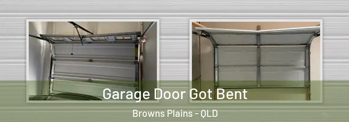 Garage Door Got Bent Browns Plains - QLD
