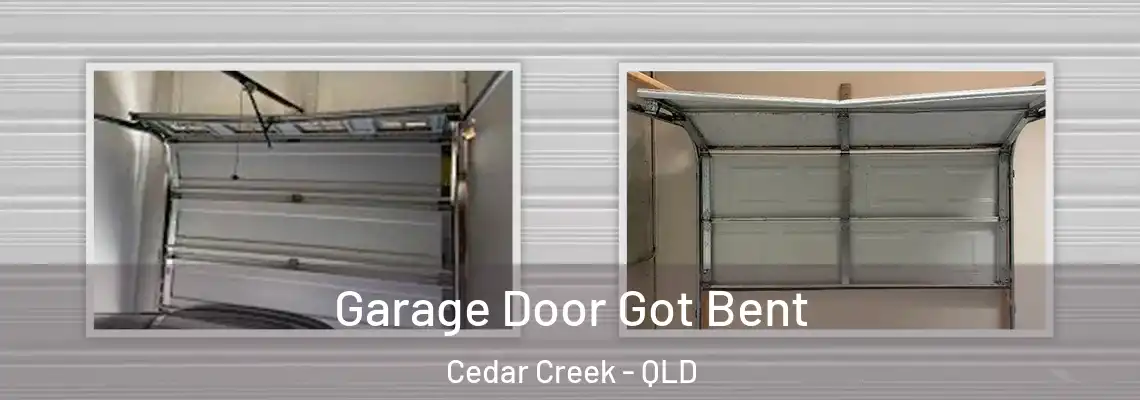  Garage Door Got Bent Cedar Creek - QLD