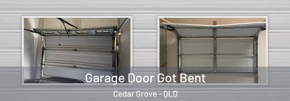 Garage Door Got Bent Cedar Grove - QLD