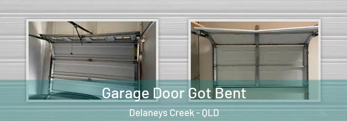 Garage Door Got Bent Delaneys Creek - QLD
