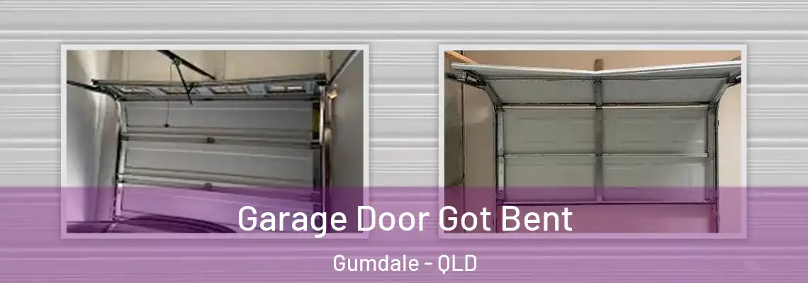 Garage Door Got Bent Gumdale - QLD