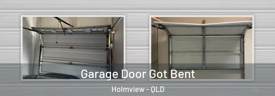 Garage Door Got Bent Holmview - QLD
