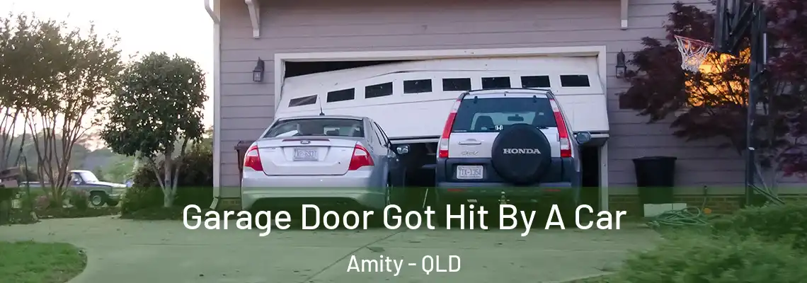 Garage Door Got Hit By A Car Amity - QLD