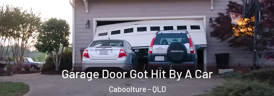  Garage Door Got Hit By A Car Caboolture - QLD