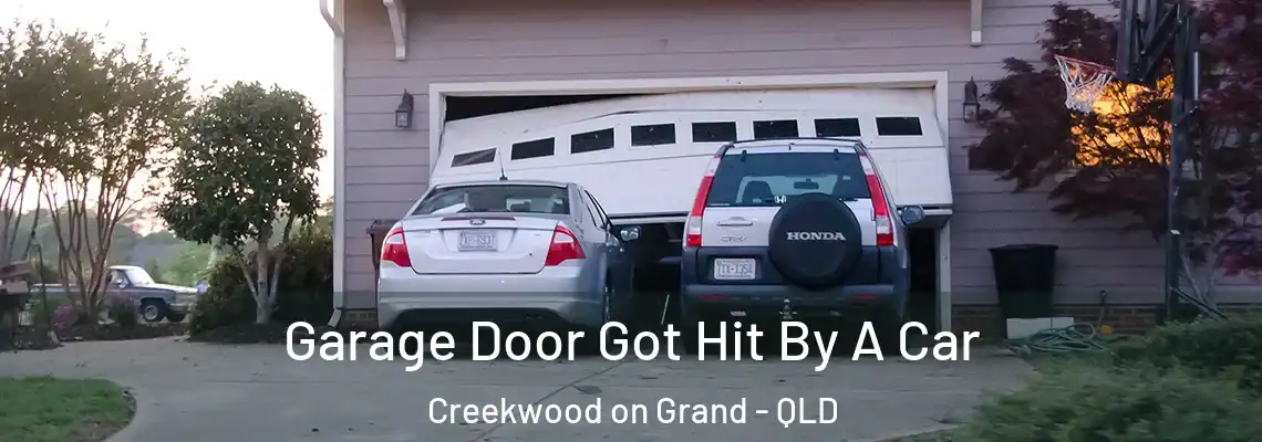  Garage Door Got Hit By A Car Creekwood on Grand - QLD