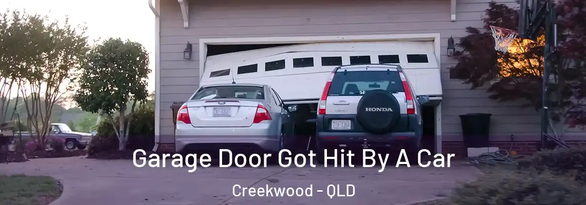 Garage Door Got Hit By A Car Creekwood - QLD