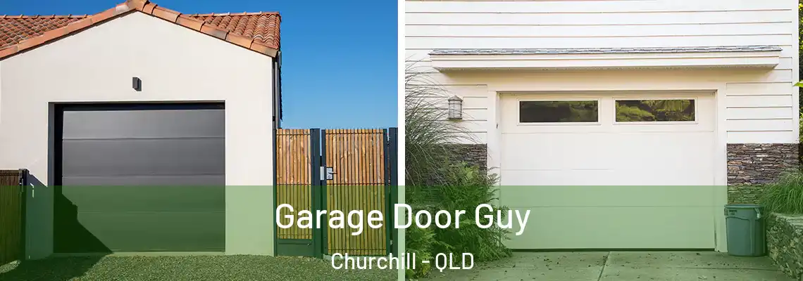 Garage Door Guy Churchill - QLD