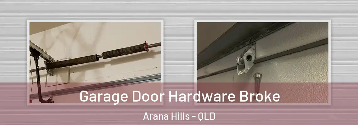 Garage Door Hardware Broke Arana Hills - QLD