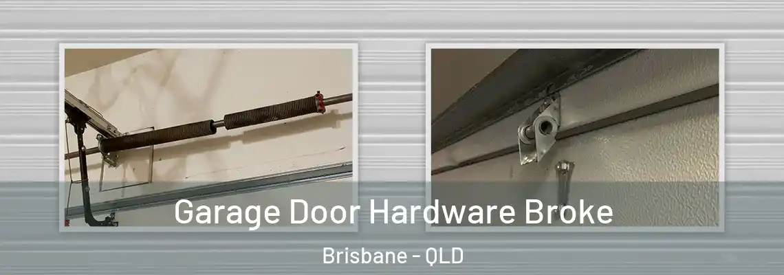 Garage Door Hardware Broke Brisbane - QLD