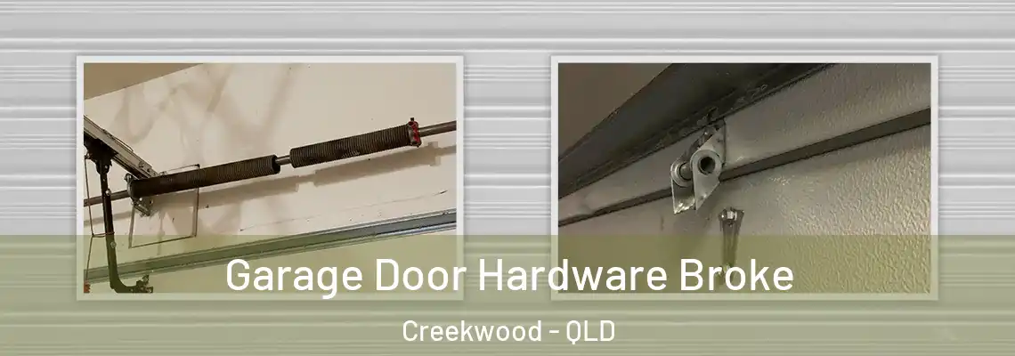 Garage Door Hardware Broke Creekwood - QLD