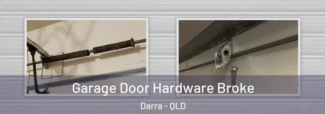  Garage Door Hardware Broke Darra - QLD