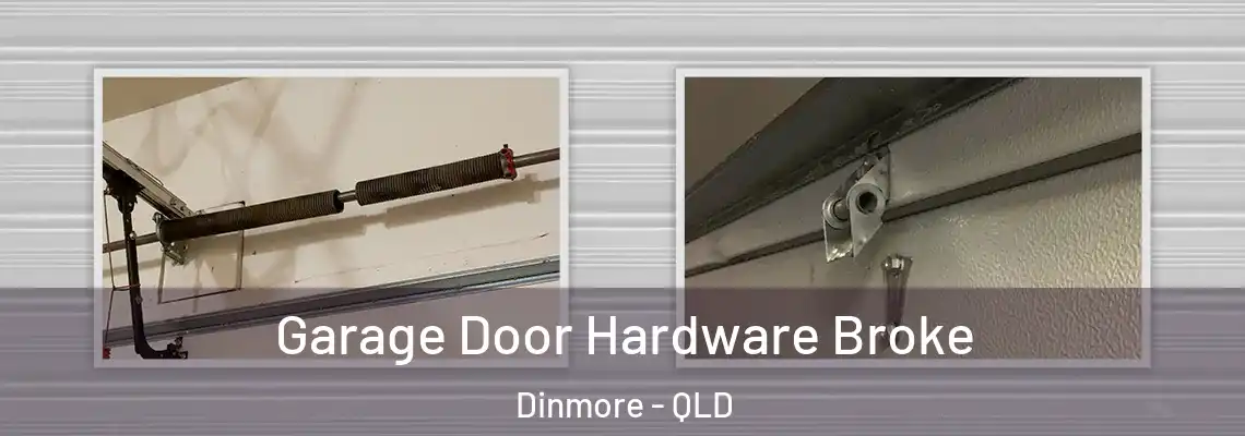  Garage Door Hardware Broke Dinmore - QLD