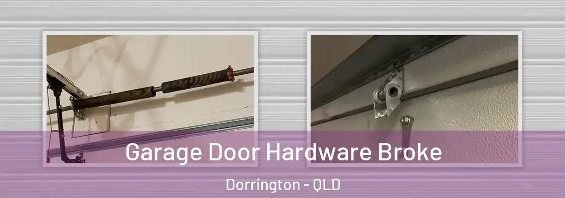 Garage Door Hardware Broke Dorrington - QLD