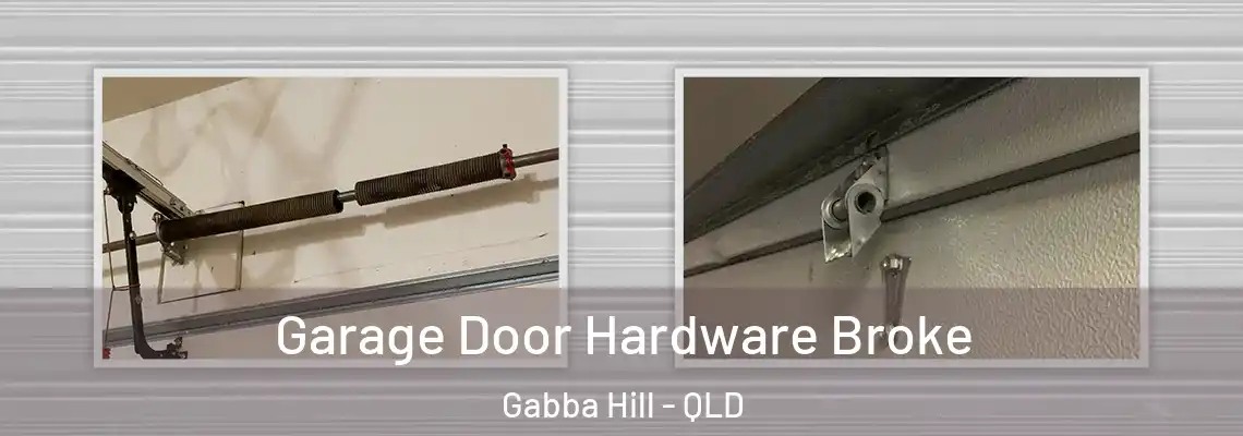 Garage Door Hardware Broke Gabba Hill - QLD