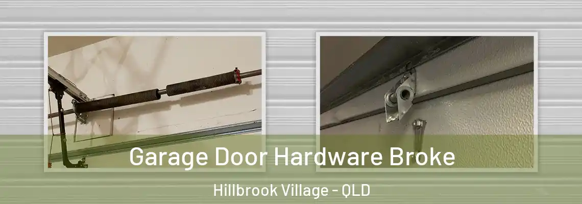 Garage Door Hardware Broke Hillbrook Village - QLD