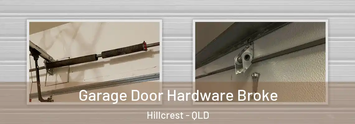 Garage Door Hardware Broke Hillcrest - QLD