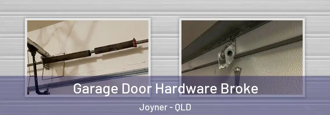 Garage Door Hardware Broke Joyner - QLD