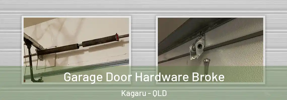 Garage Door Hardware Broke Kagaru - QLD