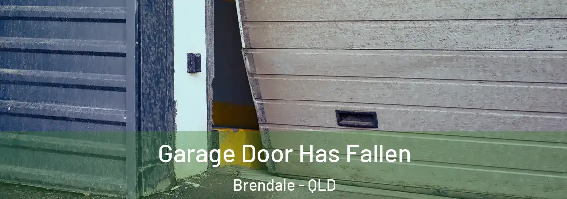 Garage Door Has Fallen Brendale - QLD