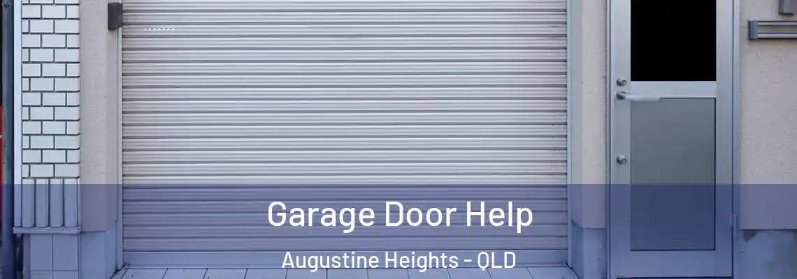 Garage Door Help Augustine Heights - QLD