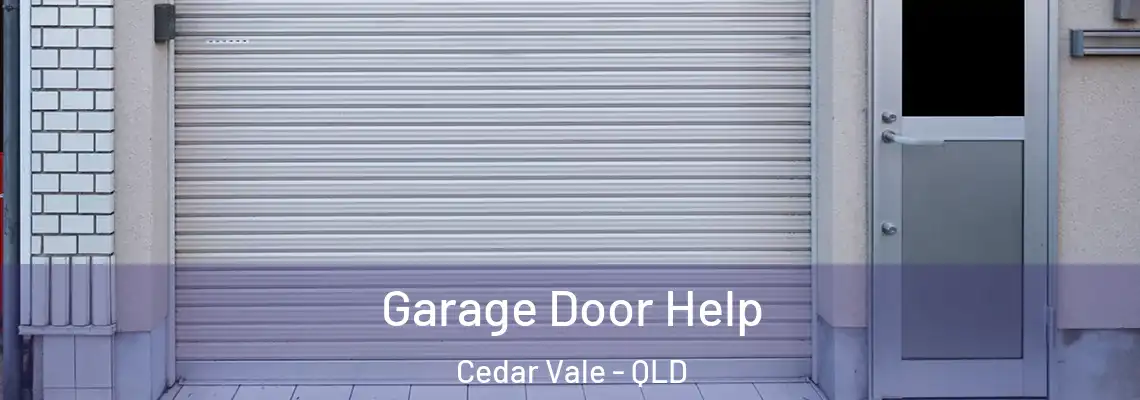 Garage Door Help Cedar Vale - QLD