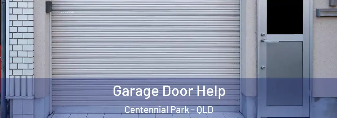  Garage Door Help Centennial Park - QLD