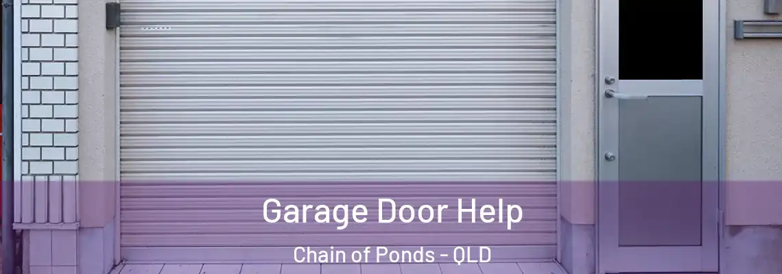  Garage Door Help Chain of Ponds - QLD