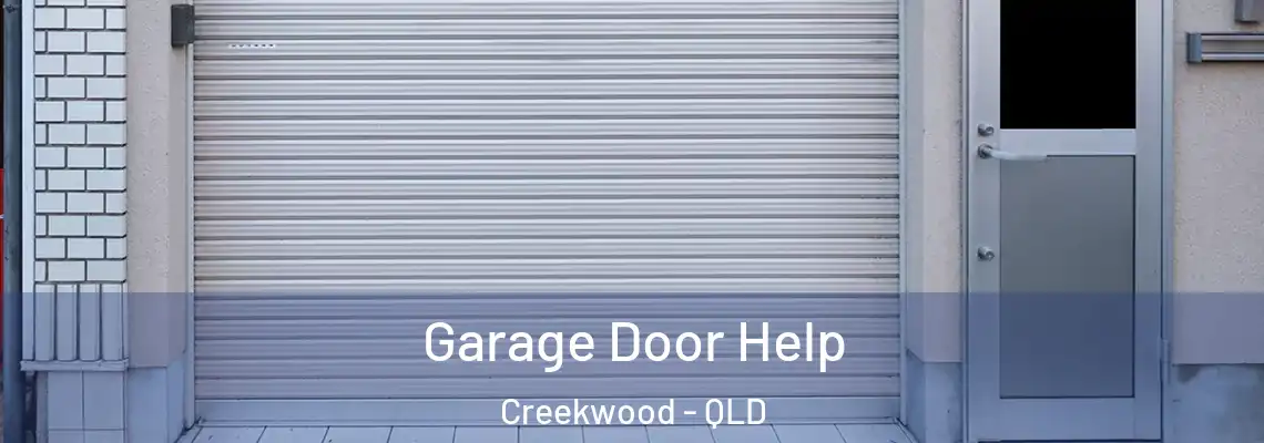 Garage Door Help Creekwood - QLD