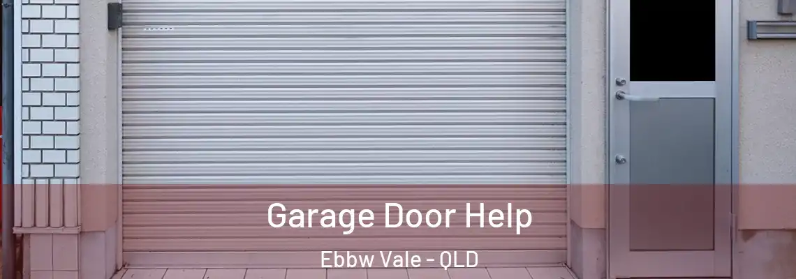Garage Door Help Ebbw Vale - QLD