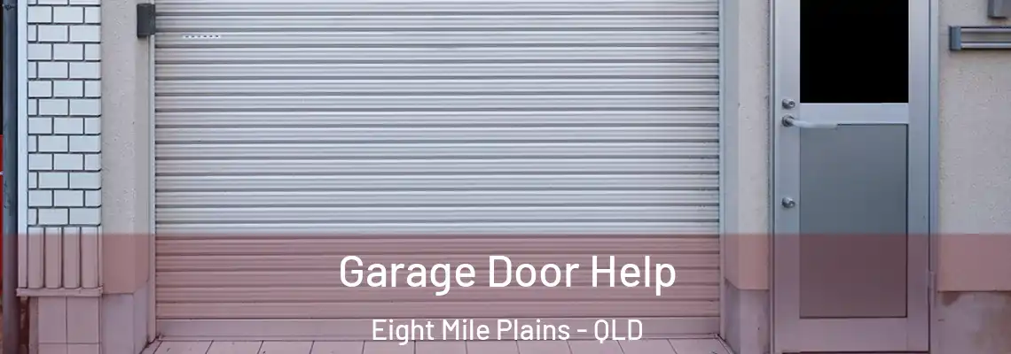 Garage Door Help Eight Mile Plains - QLD